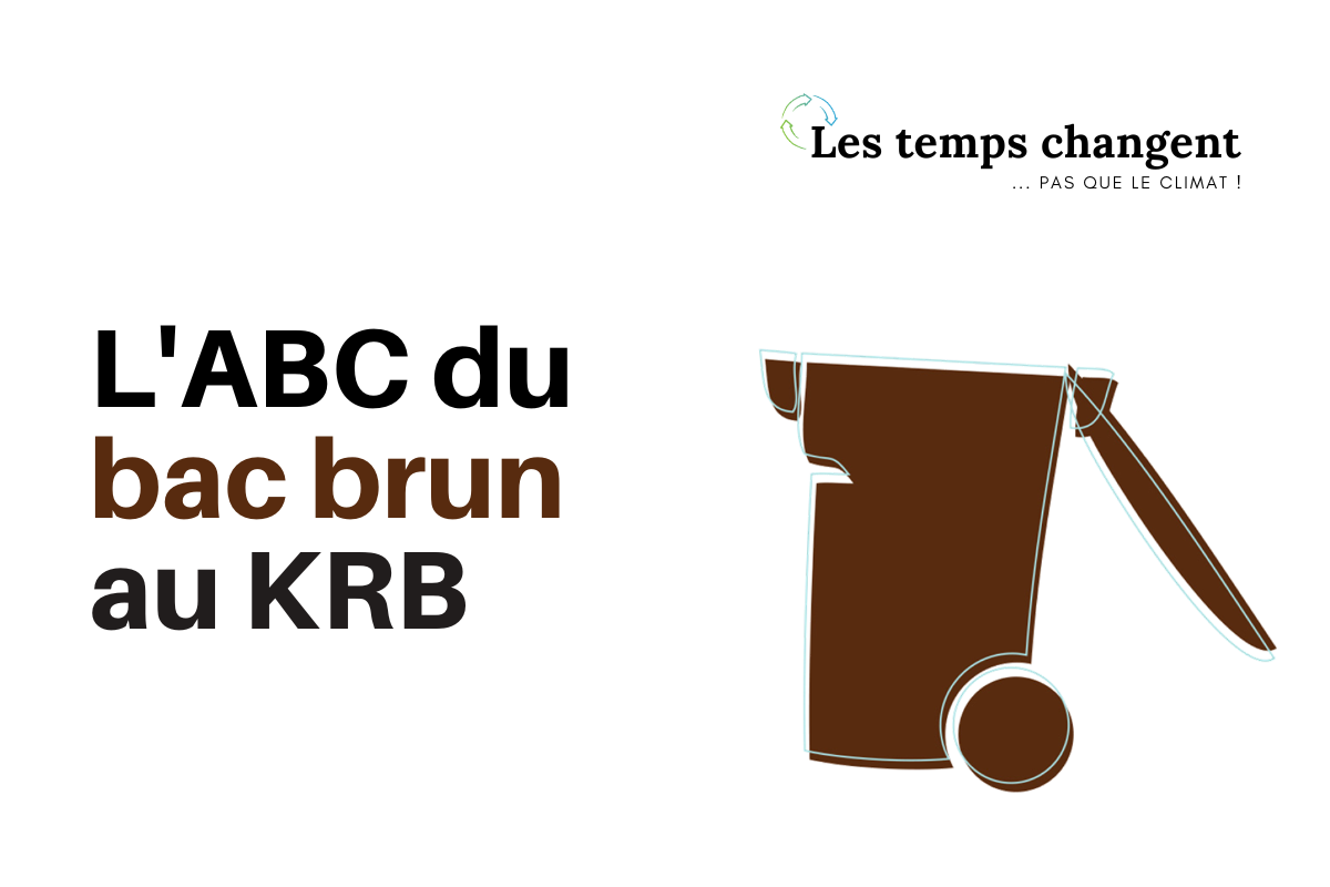 L'ABC du bac brun au KRB 